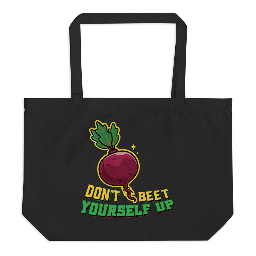 Large Organic Tote Bag Don't Beet Yourself Up