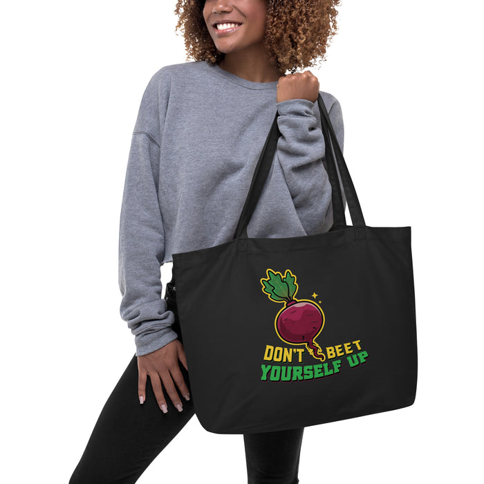 Large Organic Tote Bag Don't Beet Yourself Up