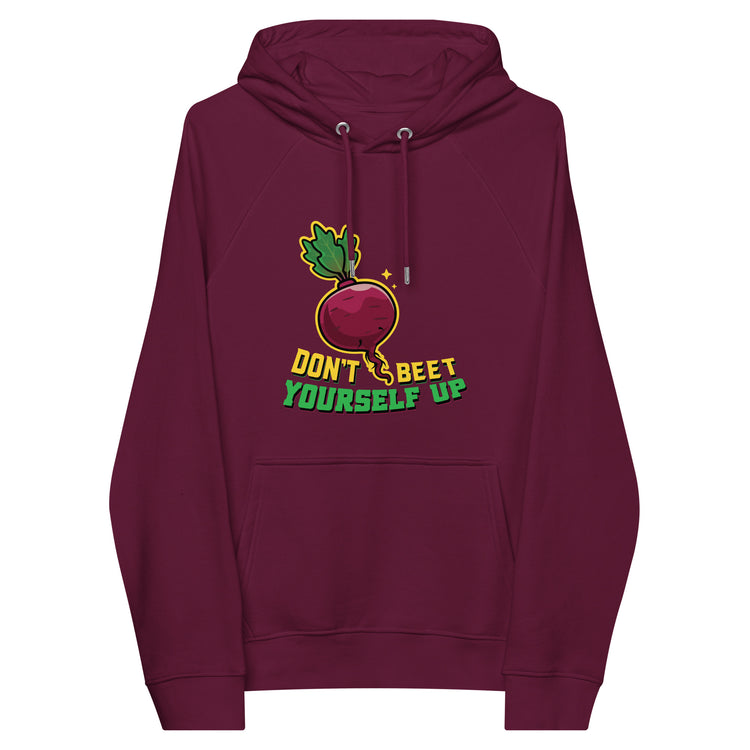 Don't Beet Yourself Up Hoodie