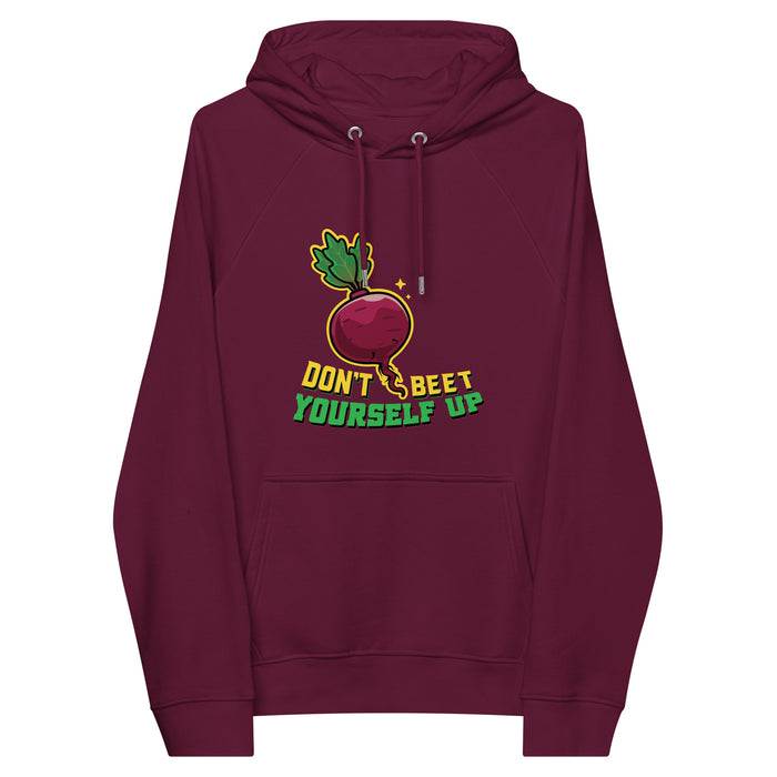 Don't Beet Yourself Up Hoodie