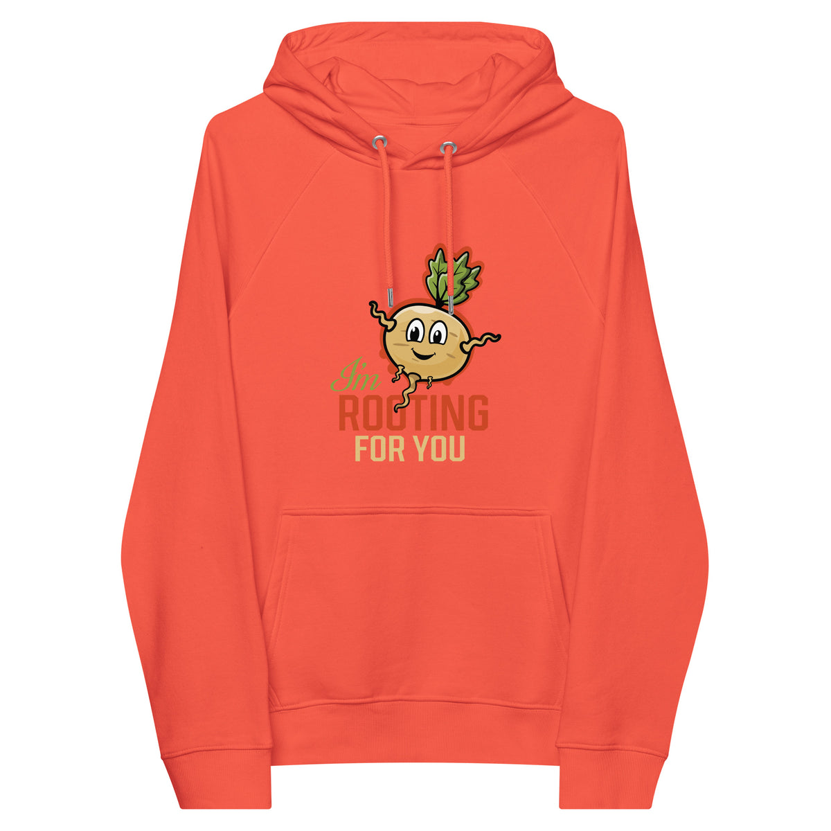 I'm Rooting For You Hoodie