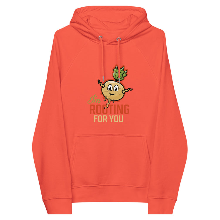 I'm Rooting For You Hoodie