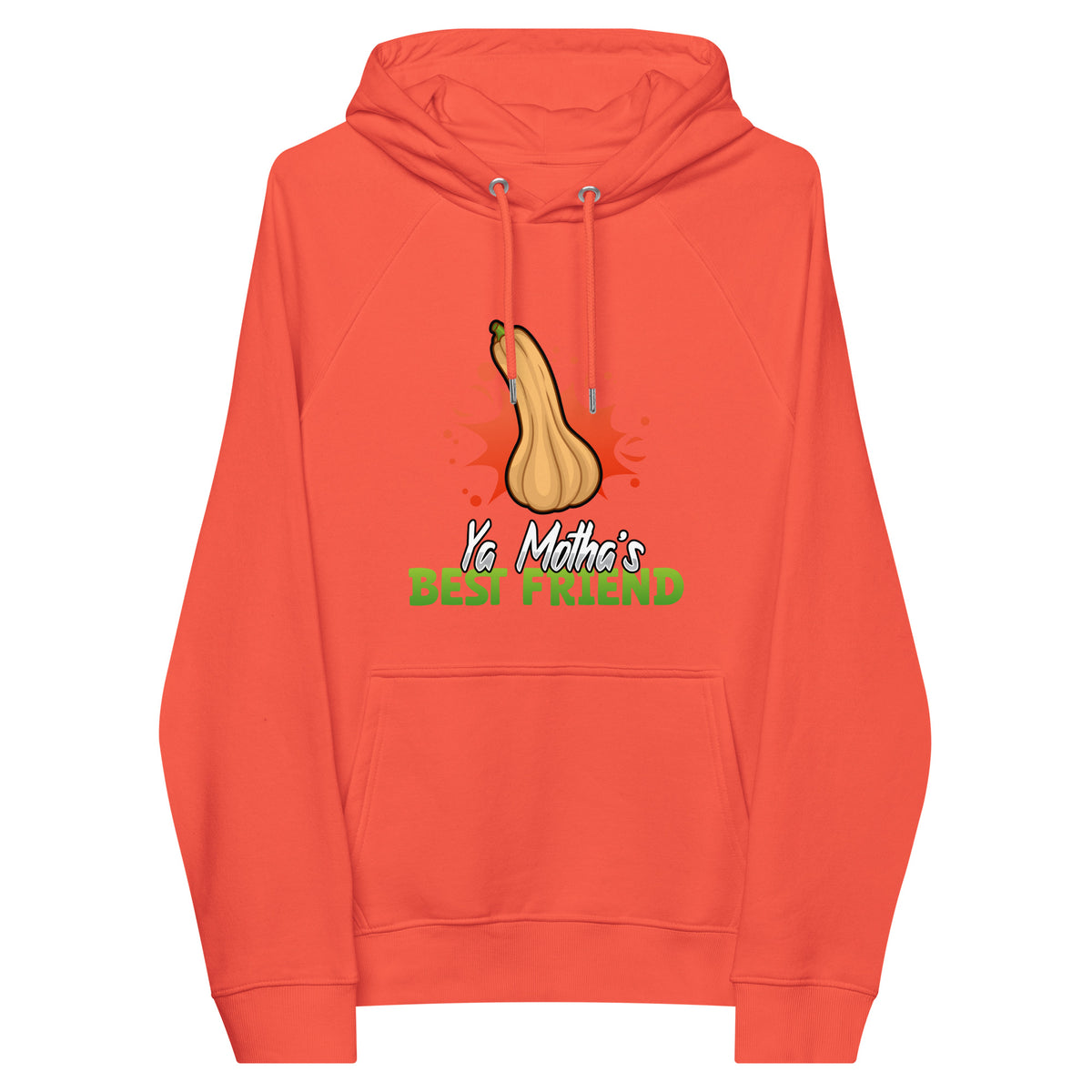 Ya Motha's Best Friend Hoodie