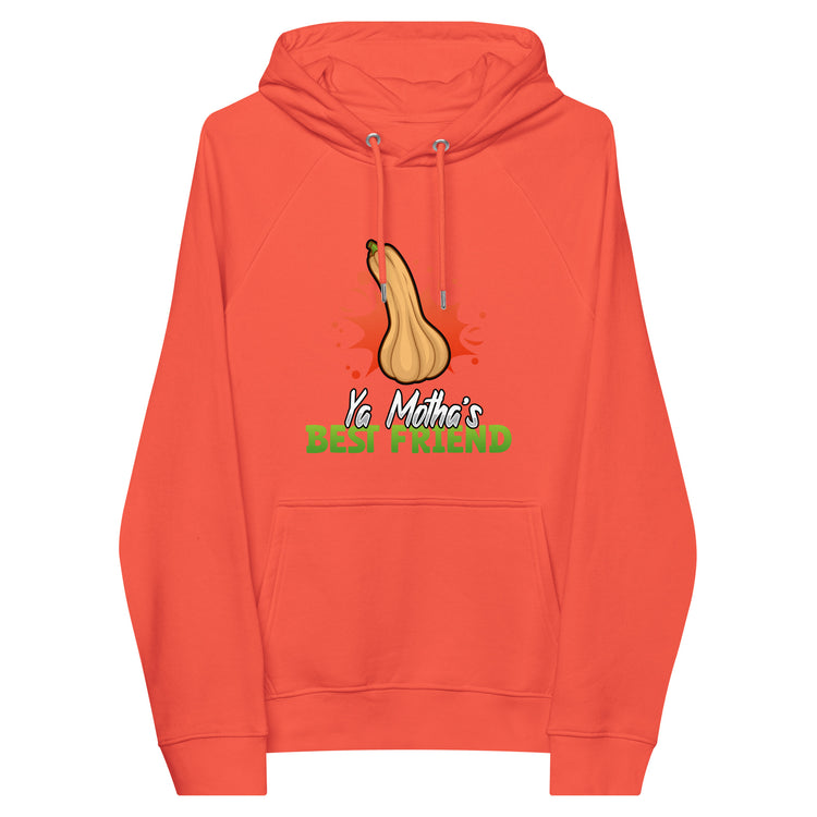 Ya Motha's Best Friend Hoodie