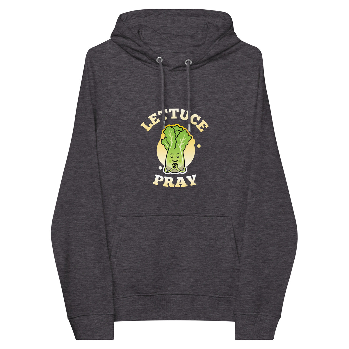 Lettuce Pray Hoodie