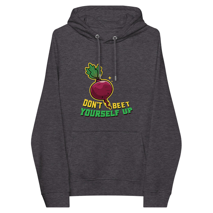 Don't Beet Yourself Up Hoodie