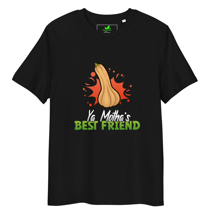 Ya Motha's Best Friend T-Shirt