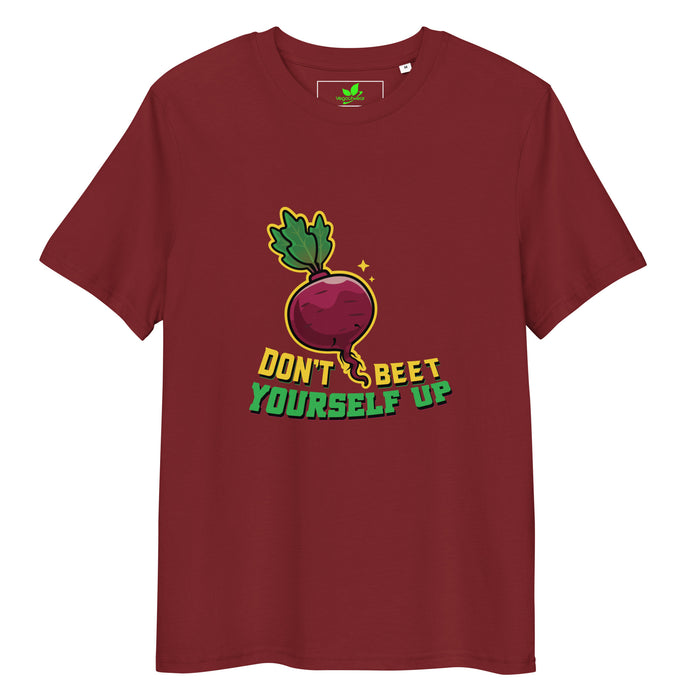 Don't Beet Yourself Up T-Shirt