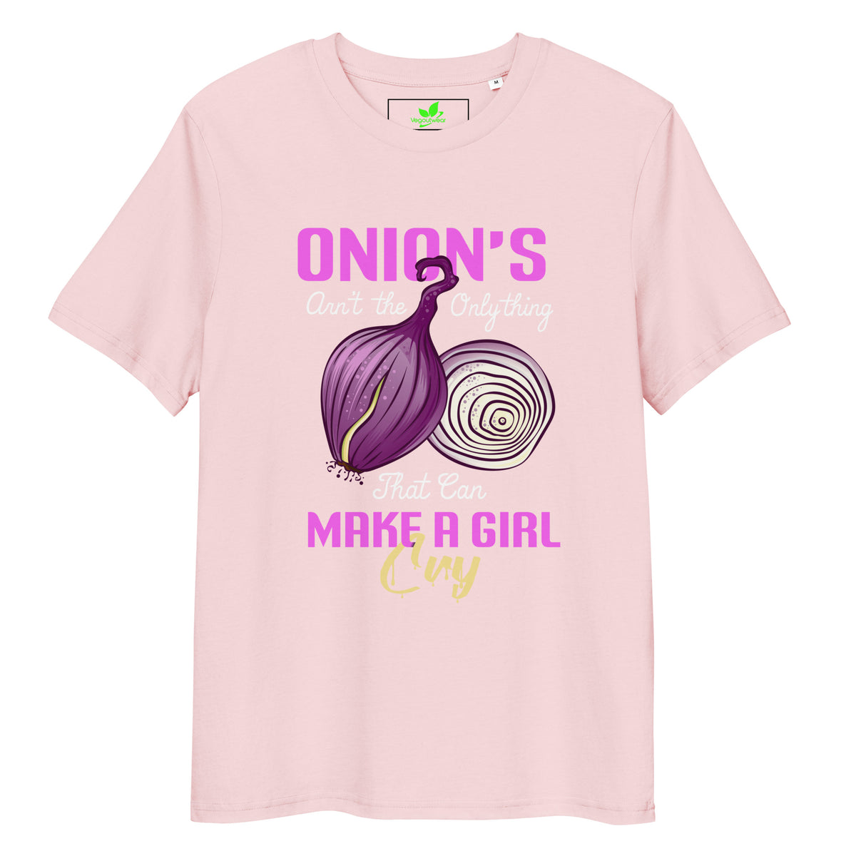 Onions Aren't The Only Thing That Can Make a Girl Cry T-Shirt