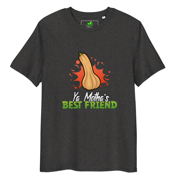 Ya Motha's Best Friend T-Shirt
