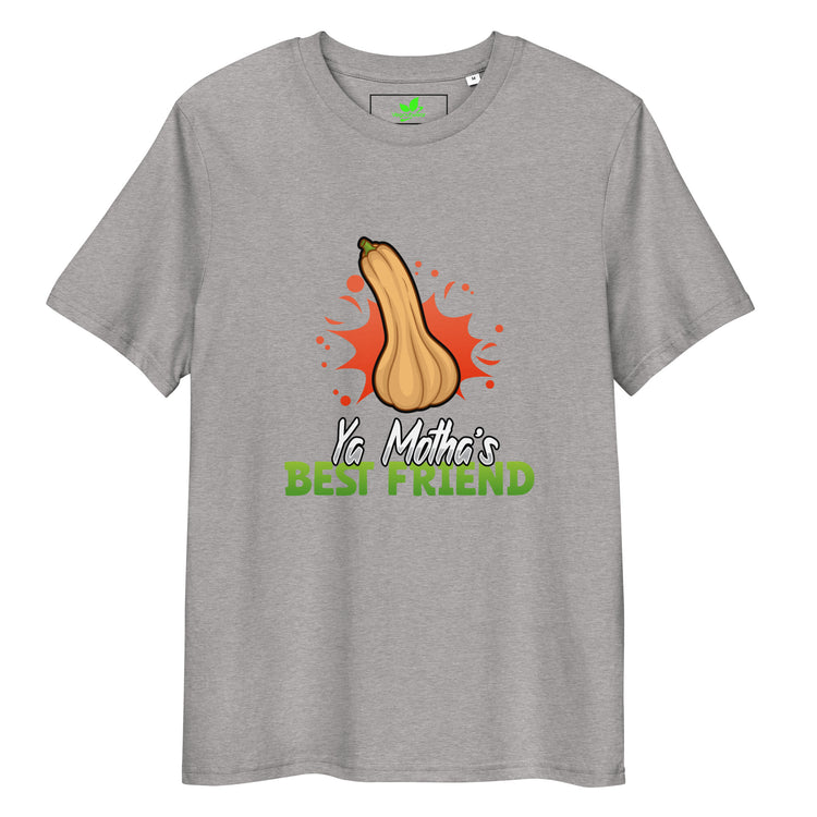 Ya Motha's Best Friend T-Shirt