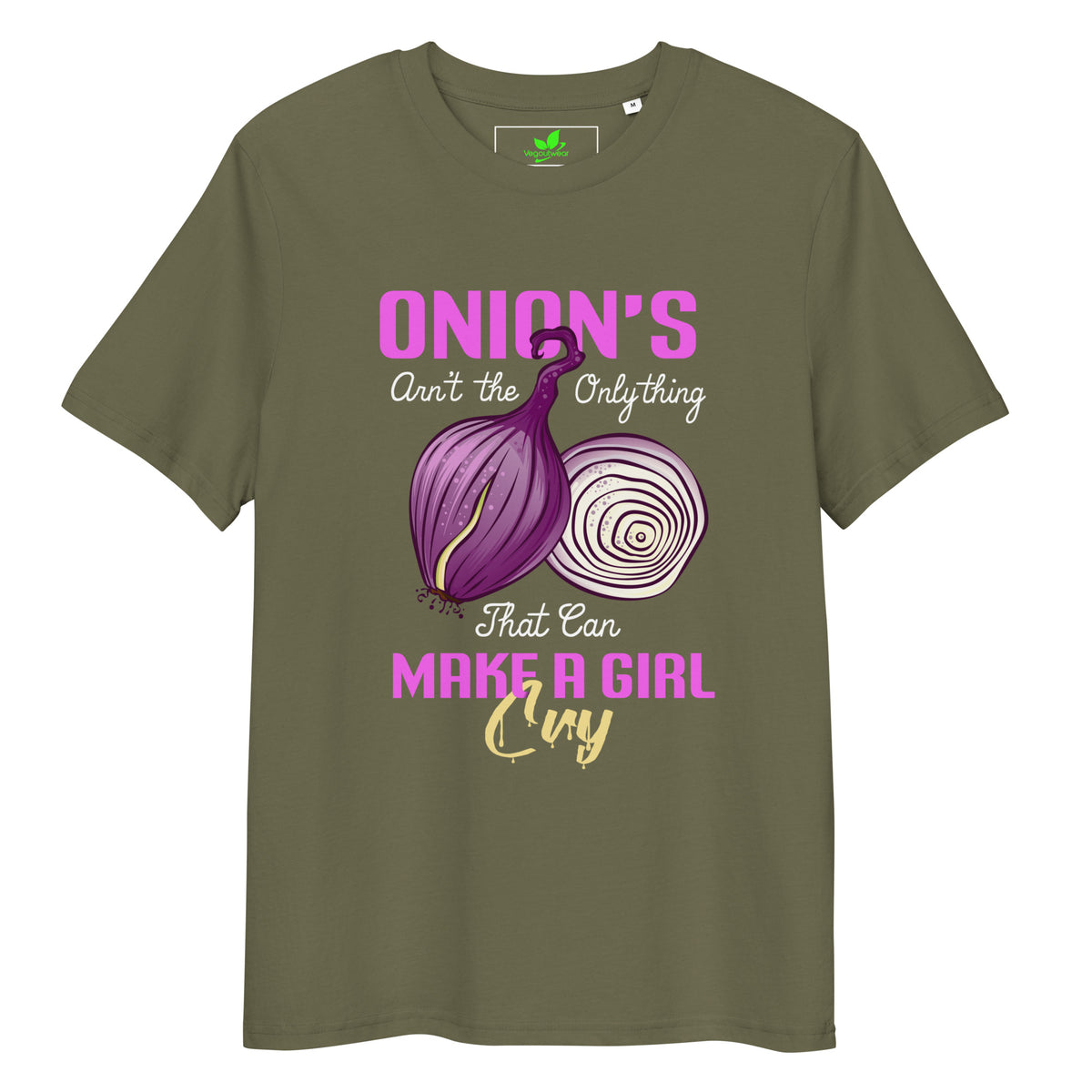 Onions Aren't The Only Thing That Can Make a Girl Cry T-Shirt