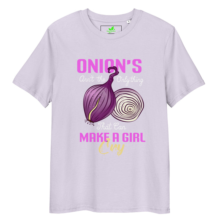 Onions Aren't The Only Thing That Can Make a Girl Cry T-Shirt